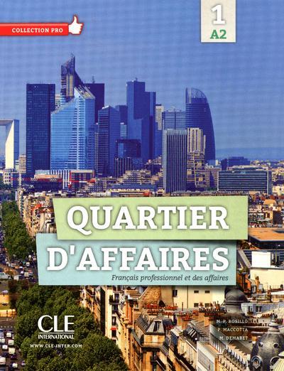 Quartier d'affaires - Niveau A2 - Livre de l'élève + DVD