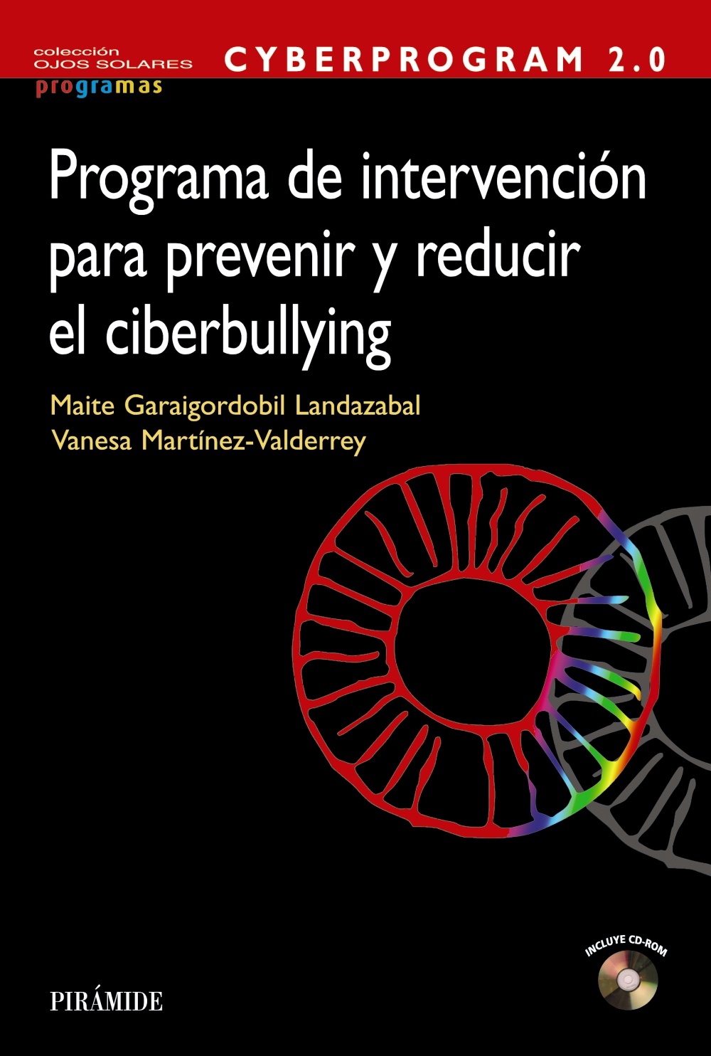 Cyberprogram 2.0. Programa de intervención  para prevenir y reducir el ciberbullying