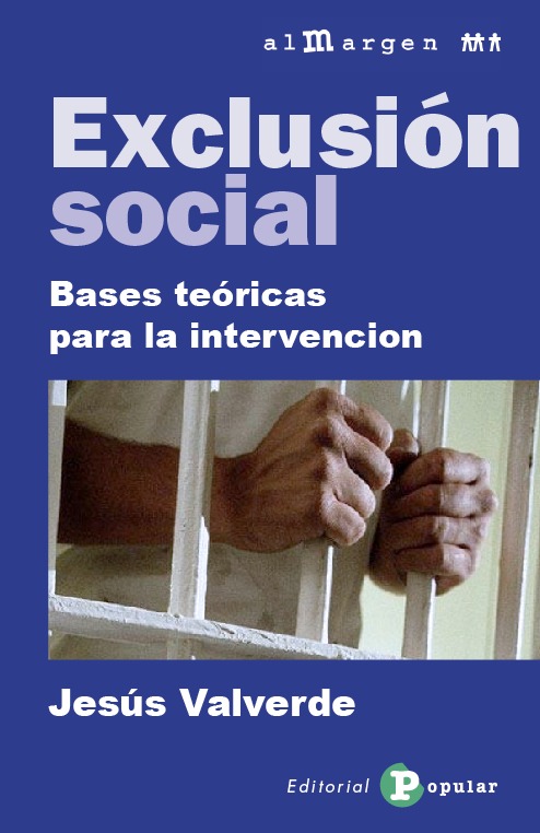 Exclusión social. Bases teóricas para la intervención