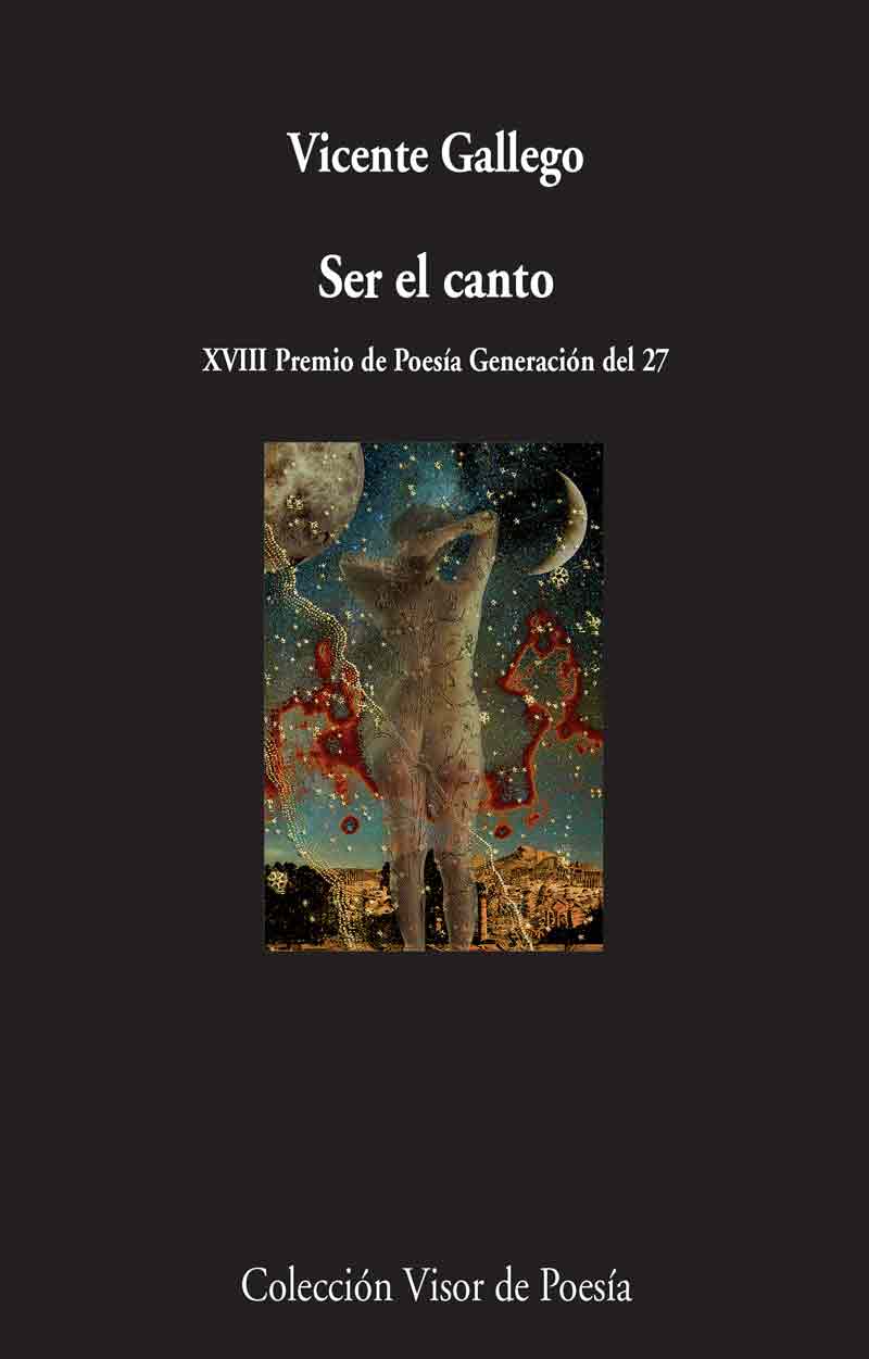 Ser el canto (XVIII premio de poesía Generación del 27)