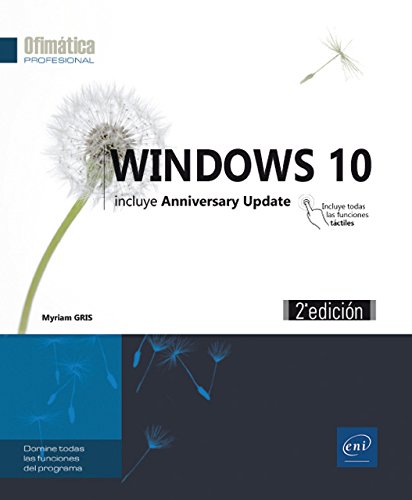 Windows 10. Incluye Anniversary Update - 2ª Edición