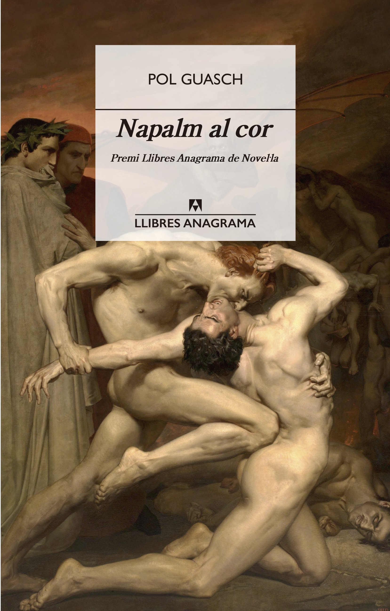 Napalm al cor (Premi Llibres Anagrama de Novel·la 2021)