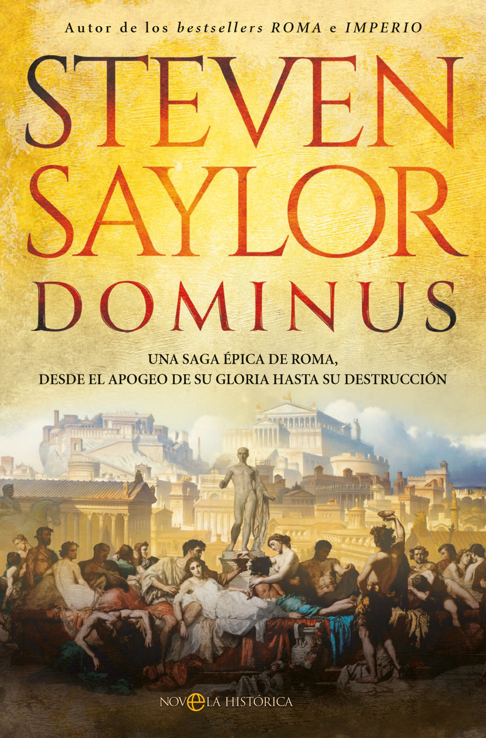 Dominus. Una saga épica de Roma, desde el apogeo de su gloria hasta su destrucción