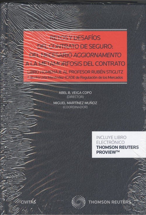 Retos y desafíos del contrato de seguro: del necesario aggiornamento a la metamorfosis del contrato