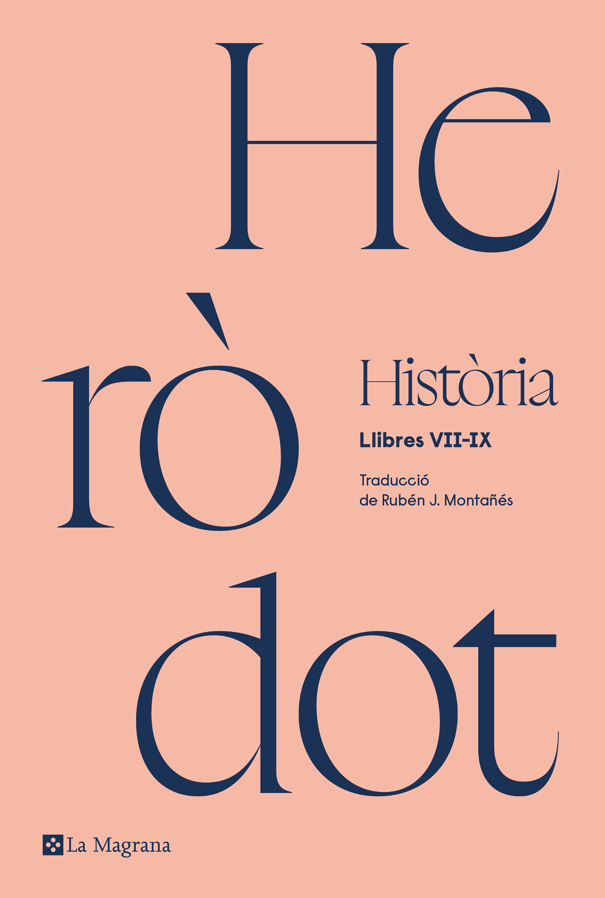 Història: Llibres VII-IX (Traducció i introducció de Rubén J. Montañés)