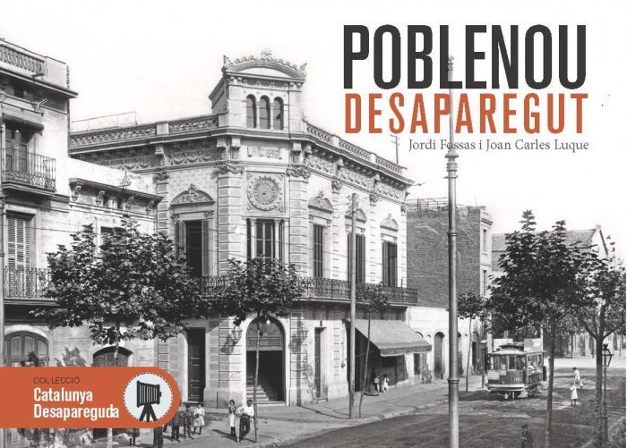 Poblenou desaparegut. Imatges en blanc i negre que transmeten història