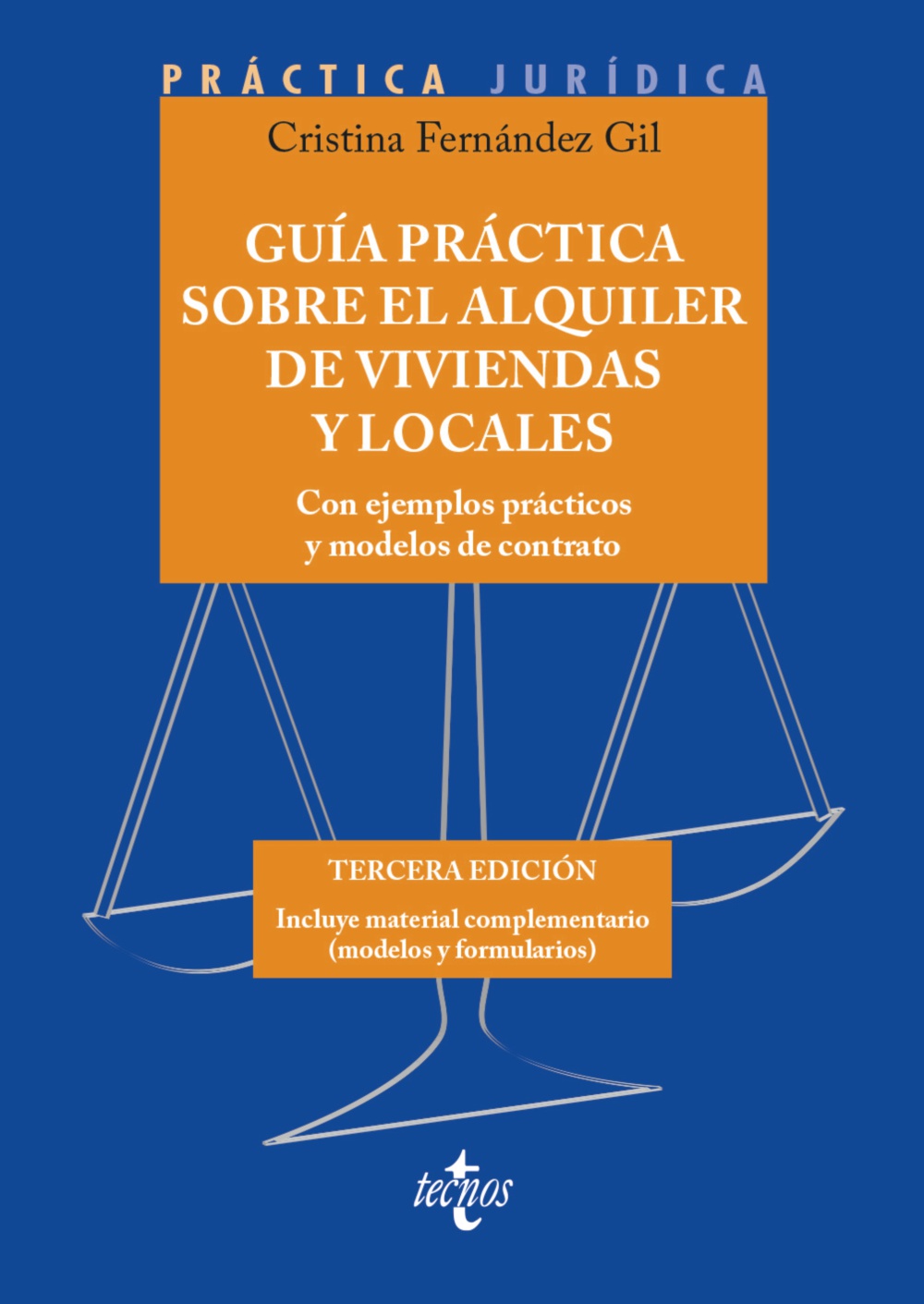 Guía práctica sobre el alquiler de viviendas y locales. Con ejemplos prácticos y modelos de contrato. Incluye material complementario