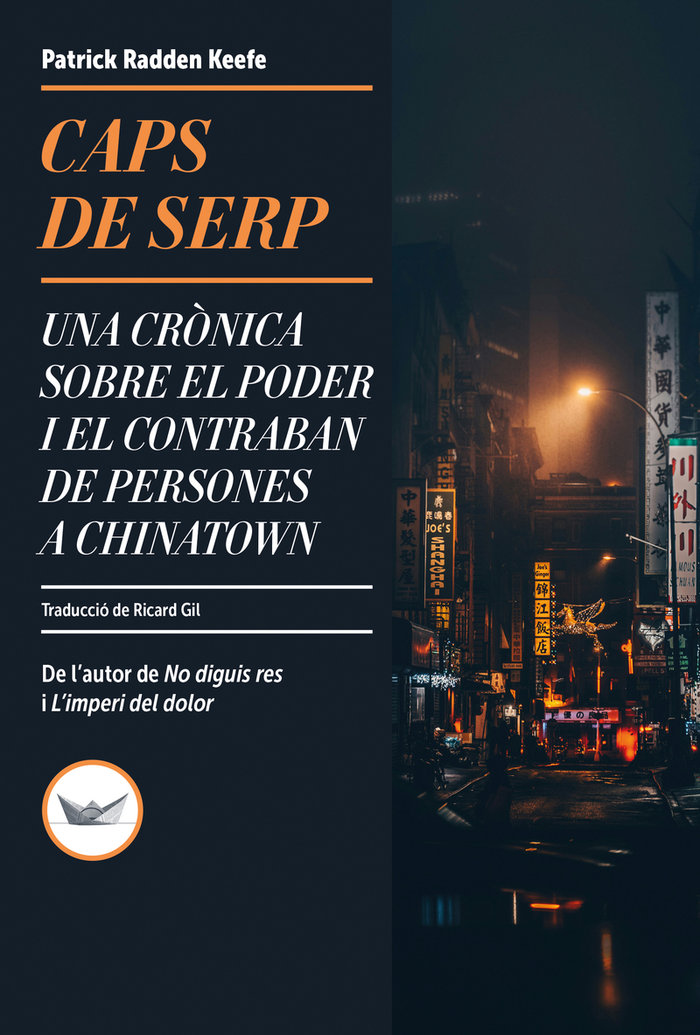 Caps de serp. Una crònica sobre el poder i el contraban de persones a Chinatown