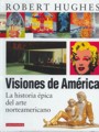 Visiones de América. La historia épica del arte norteamericano