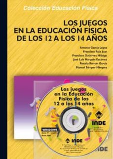 Los juegos en la educación física de los 12 a los 14 años + CD