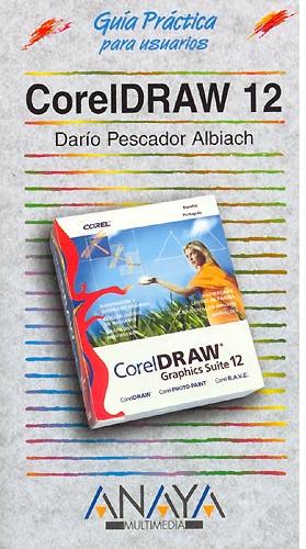 Guía Práctica: CorelDRAW 12