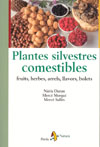 Plantes silvestres comestibles: fruits,herbes,arrels,llavors,bolets.