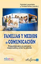 Familia y medios de comunicación. Propuestas para un consumo responsable y evitar la adicción