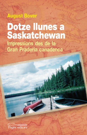 Dotze llunes a Saskatchewan: impressions des de la Gran Praderia canadenca