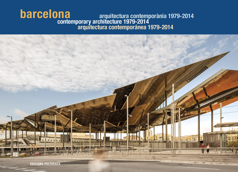 Barcelona. Arquitectura Contemporánea 1979-2014