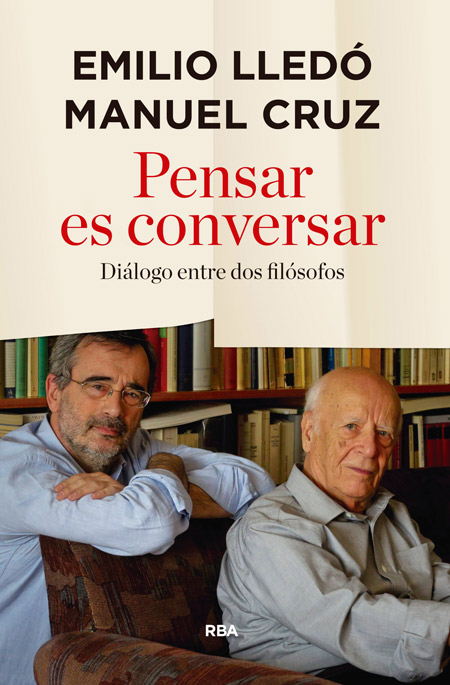 Pensar es conversar: diálogo entre dos filósofos