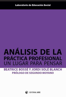 Análisis de la práctica profesional. Un lugar para pensar