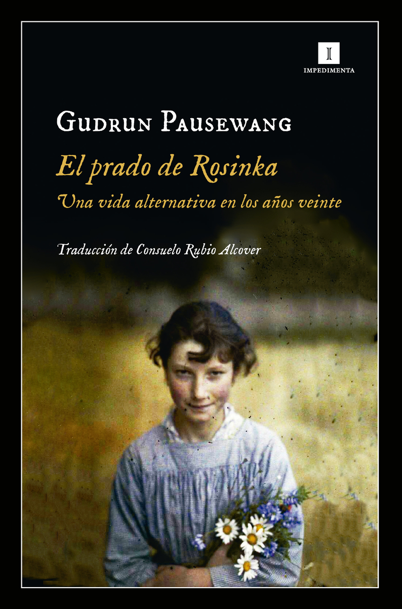 El prado de Rosinka. Una vida alternativa en los años veinte