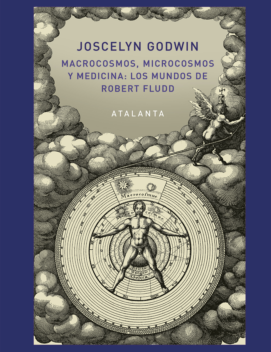 Macrocosmos, microcosmos y medicina: los mundos de Robert Fludd