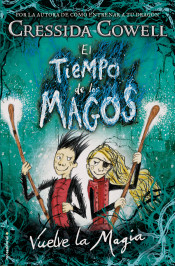 Tiempo de Los Magos, El. Vuelve La Magia (Tiempo De Los Magos / the Wizards of Once)