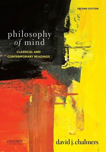 Philosophy of Mind: Classical and Contemporary Readings (Second Edition Revised)