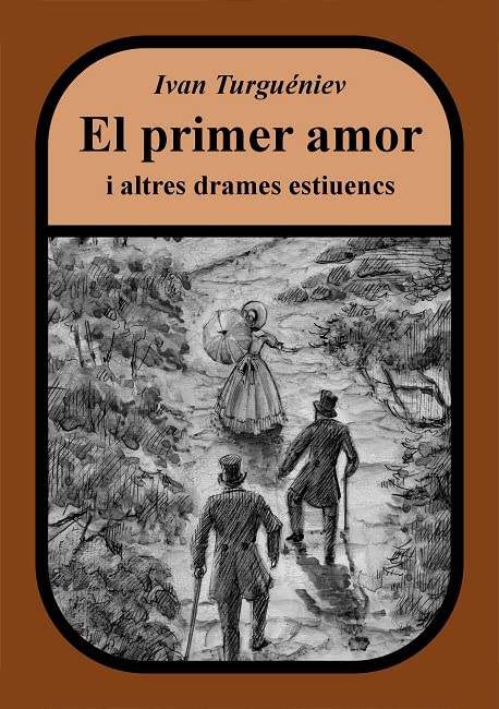 El primer amor i altres drames estiuencs