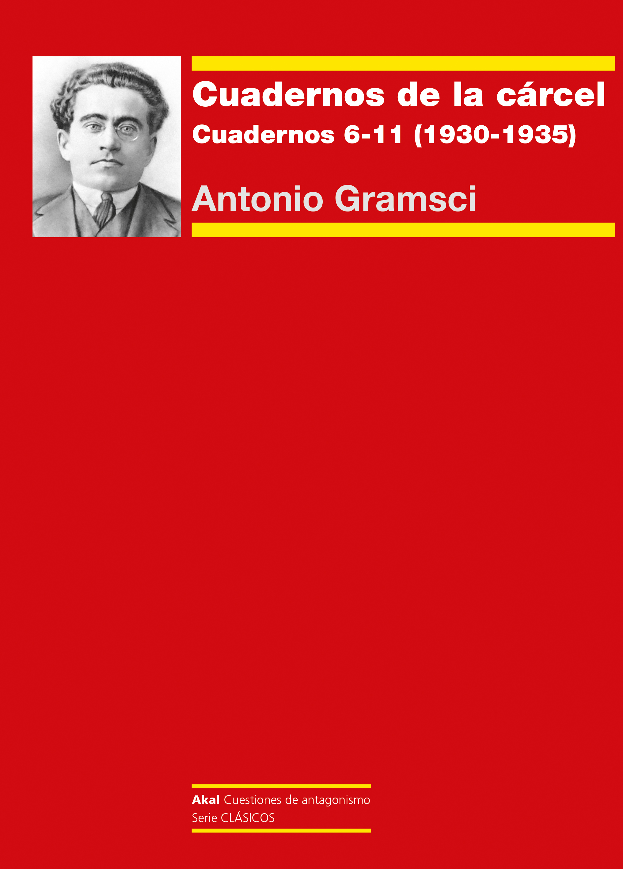 Cuadernos de la cárcel II. Cuadernos 6-11 (1930-1933)