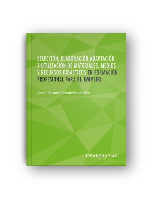 Selección, elaboración, adaptación y utilización de materiales, medios y recursos didácticos en fpe