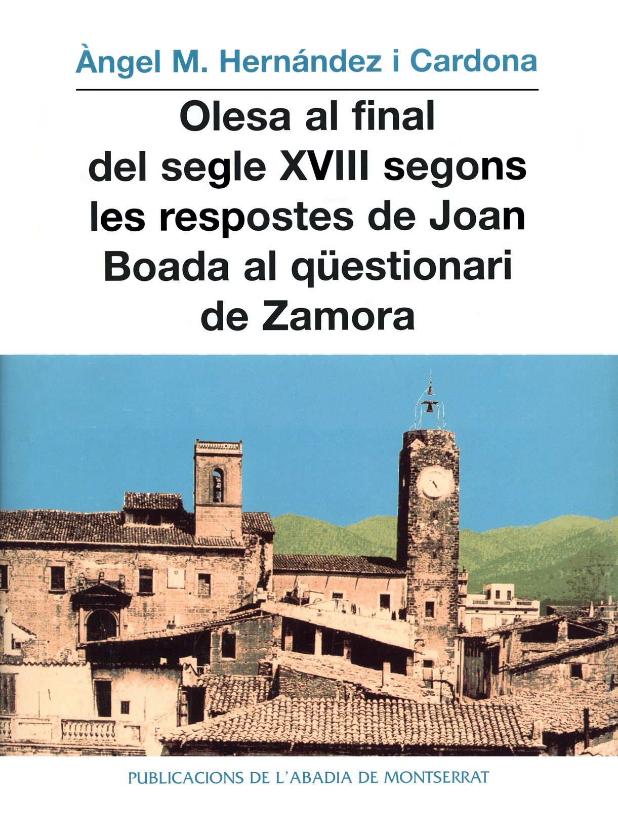 Olesa al final del segle XVIII segons les respostes de Joan Boada al qüestionari de Zamora