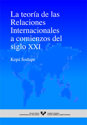 La teoría de las relaciones internacionales a comienzos del siglo XXI