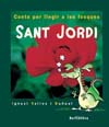 Sant Jordi. Conte per llegir a les fosques