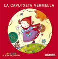 La caputxeta vermella (El Bosc de Colors P4/P5)