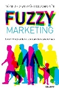 Fuzzy marketing. Cómo comprender al consumidor camaleónico