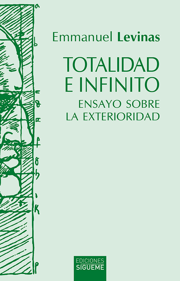 Totalidad e infinito: ensayo sobre la exterioridad (Edición de Miguel García-Baró)