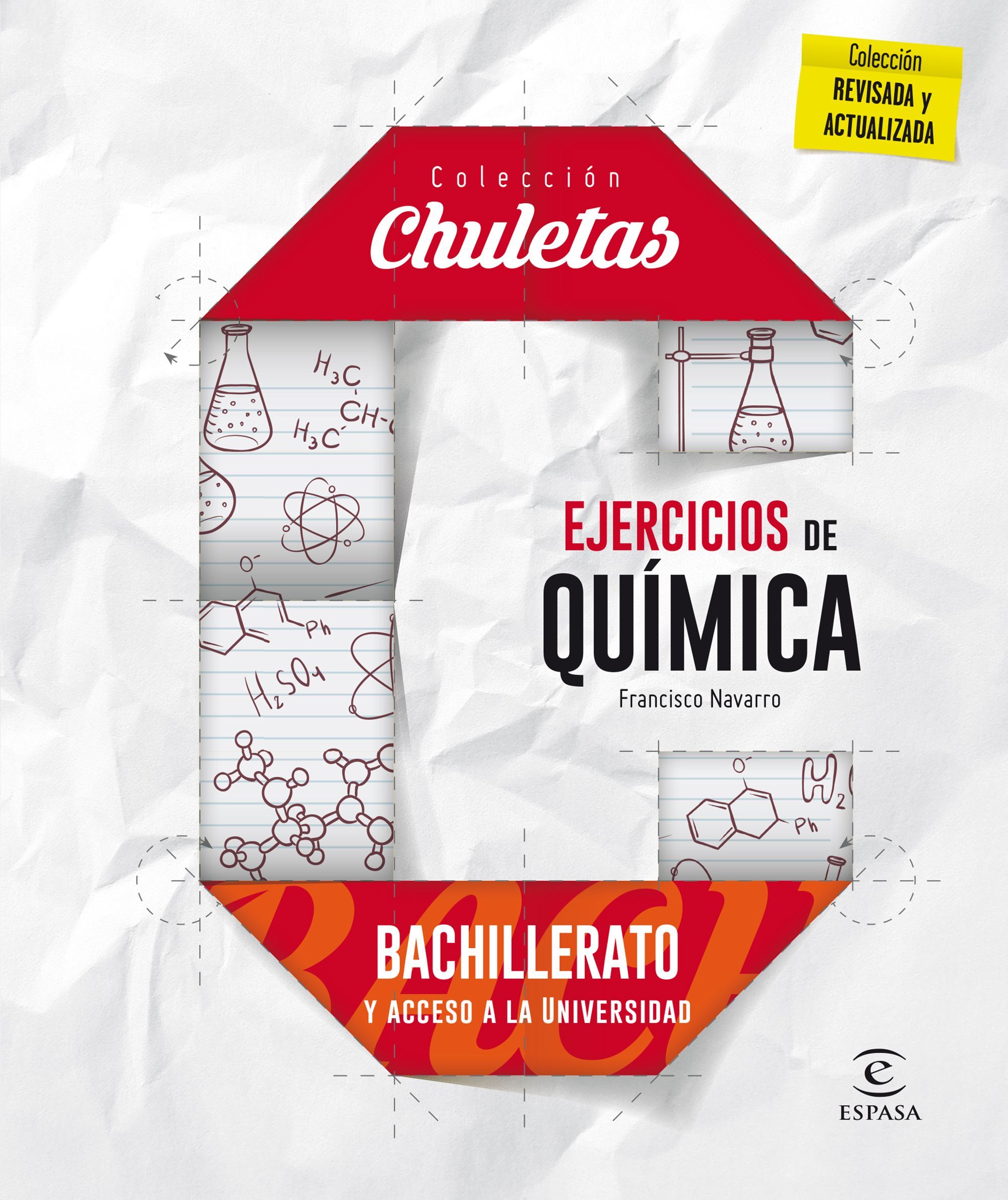 Ejercicios de química. Bachillerato y acceso a la universidad. Colección chuletas