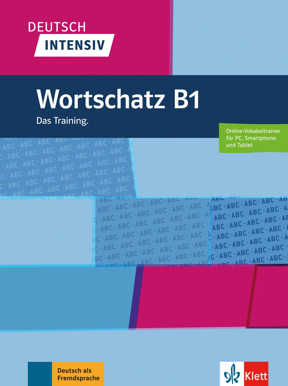 Deutsch Intensiv Wortschatz B1. Das Training