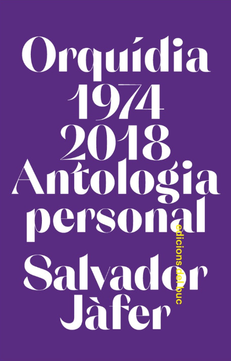 Orquídia (1974-2018). Antologia personal