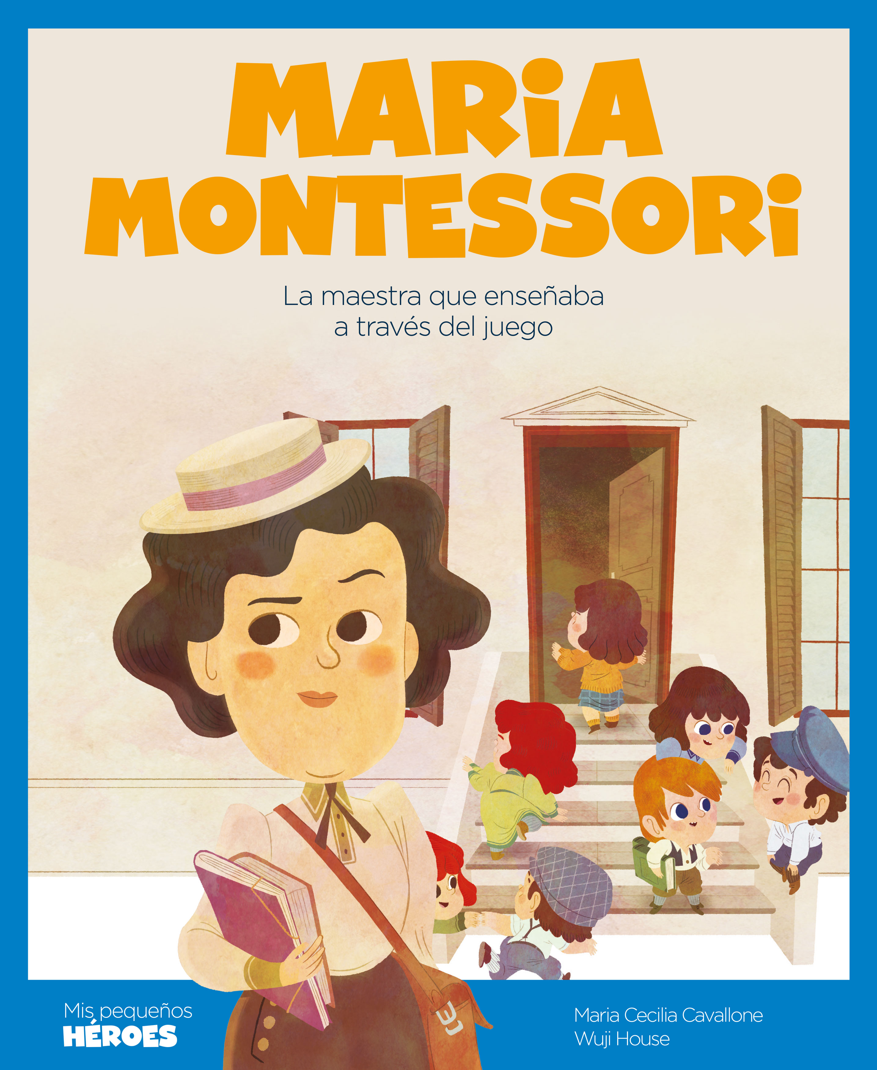 Maria Montessori. La maestra que enseñaba a través del juego