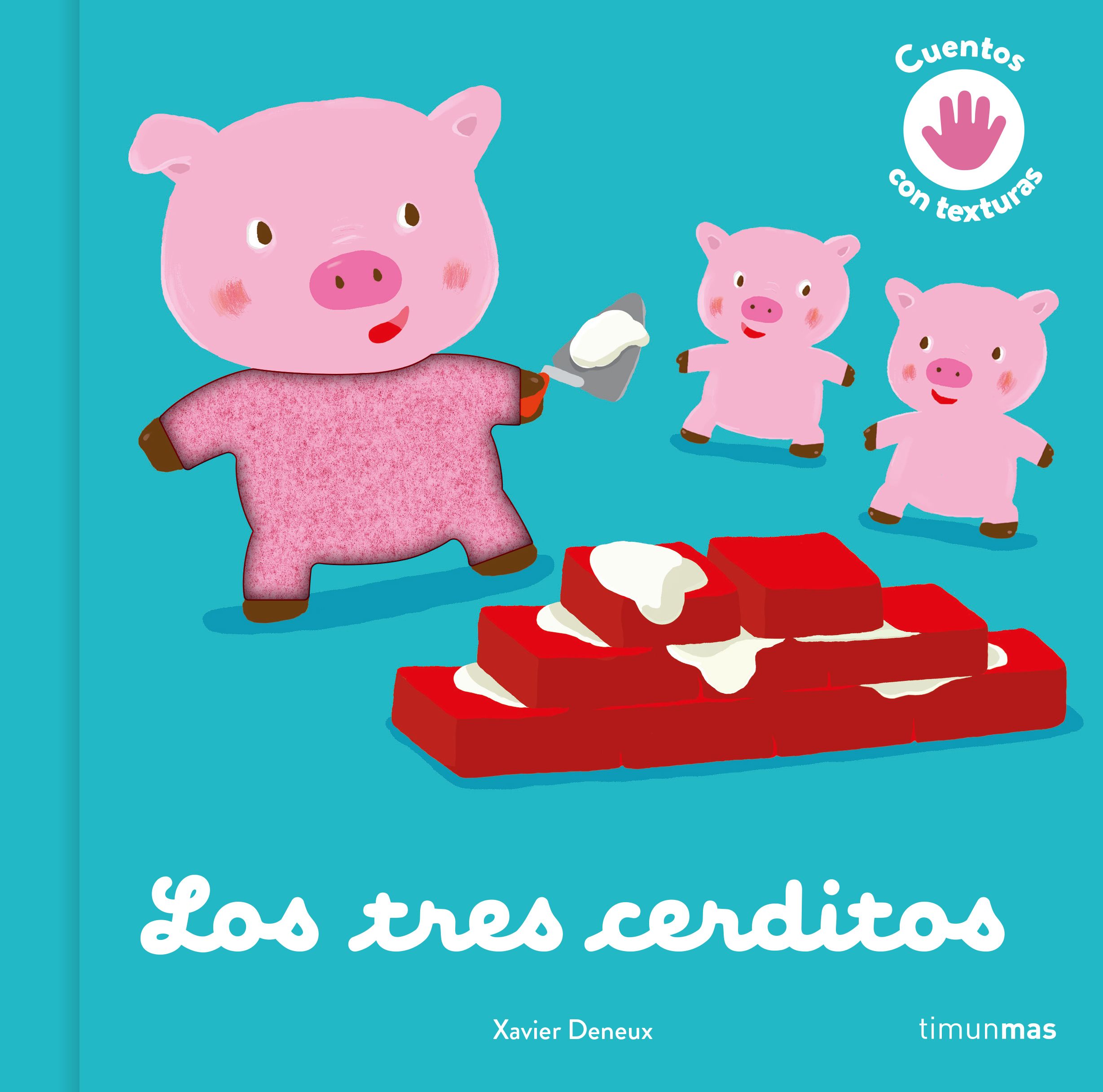 Los tres cerditos (Cuentos con texturas)