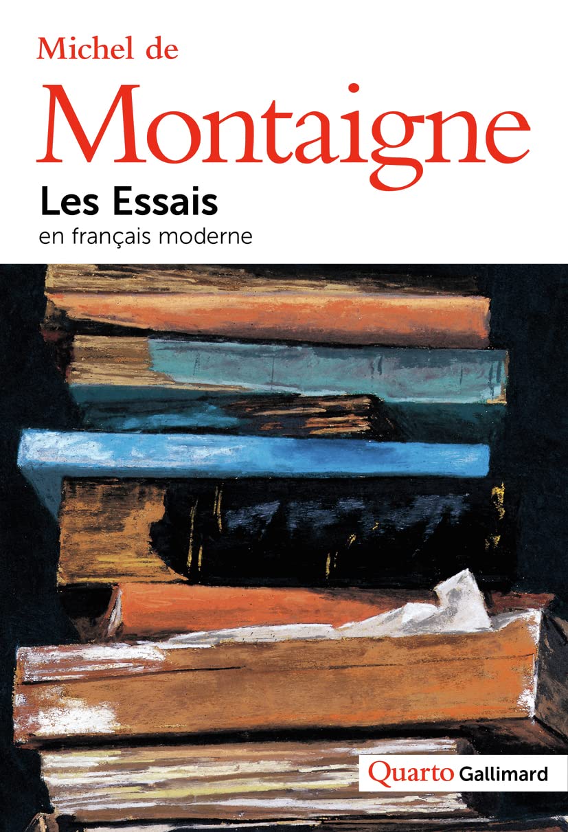 Les Essais (En français moderne)