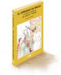 El aprendiz de brujo y otros cuentos de Grecia y Roma