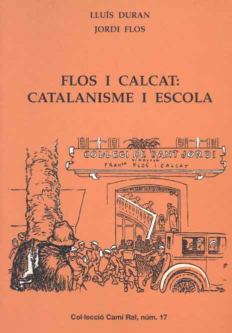 Flos i calcat:catalanisme i escola