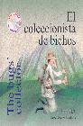 The bugs'collector/ El coleccionista de bichos (Inglés fácil)