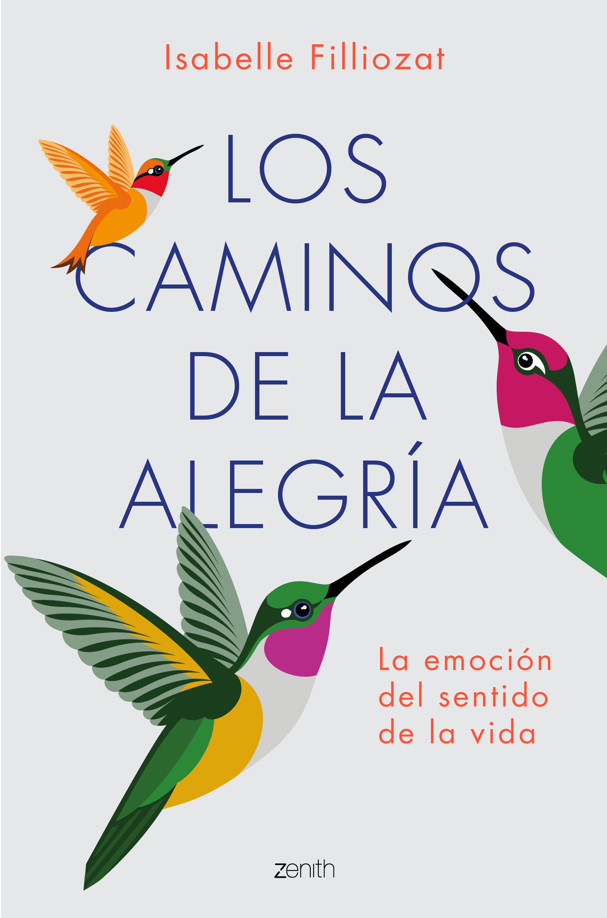 Los caminos de la alegría. La emoción del sentido de la vida