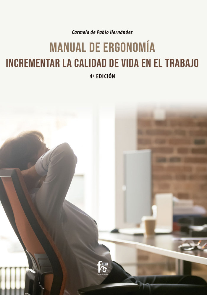 MANUAL DE ERGONOMIA: INCREMENTAR LA CALIDAD DE VIDA