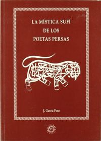 MISTICA SUFI POETAS PERSAS CA