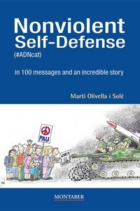 NONVIOLENT SELF DEFENSE #ADNCAT IN 100 MESSAGES AND AN INC