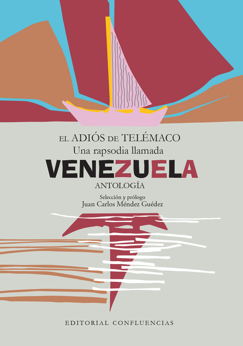 El adiós de Telémaco: una rapsodia llamada Venezuela (Antología)