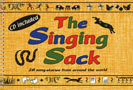 The Singing Sack: 28 song-stories from around the world. (Book and CD Audio pack)