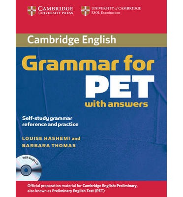 Cambridge Grammar for PET. Book with answers and Audio CD